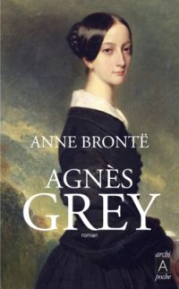 Agnès Grey - Anne Brontë